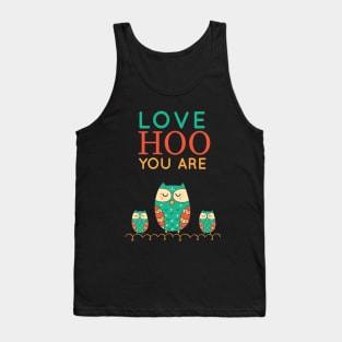 LOVE HOO YOU ARE Tank Top